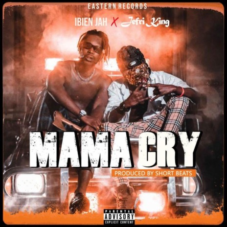 Mama Cry (feat. Jefri King) | Boomplay Music