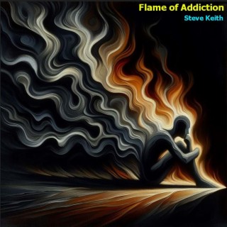 Flame of Addiction lyrics | Boomplay Music