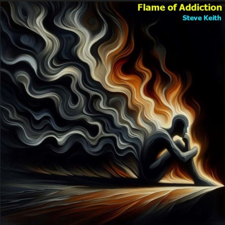 Flame of Addiction | Boomplay Music