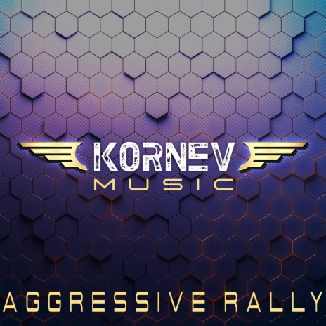 Aggressive Rally | Boomplay Music