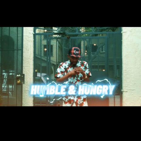 Humble and Hungry | Boomplay Music