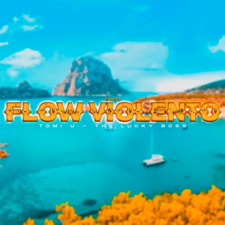 Flow violento ft. Tomi U | Boomplay Music