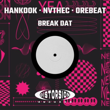 Break Dat ft. NVTHEC & Orebeat | Boomplay Music