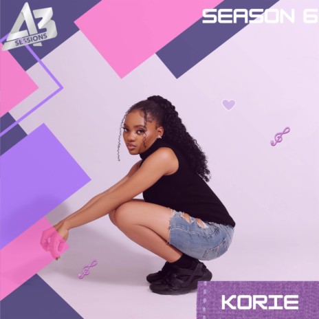 A3 Session: Korie | Boomplay Music