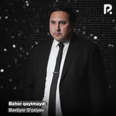 Bahor qaytmaydi | Boomplay Music