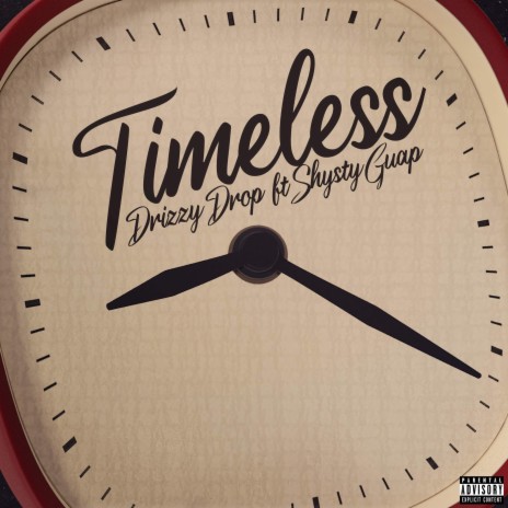 Timeless ft. Shysty Guap