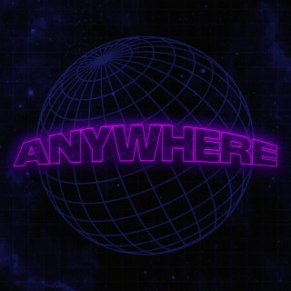 Anywhere