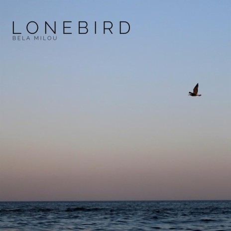 Lonebird | Boomplay Music