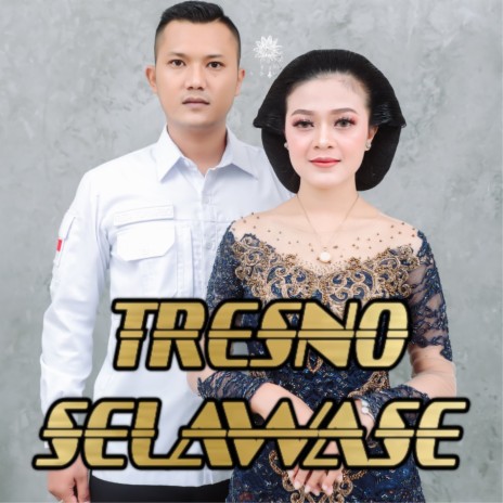 Tresno Selawase ft. Reza Yuniarso