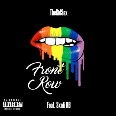 Front Row (feat. SXNTI RB) | Boomplay Music