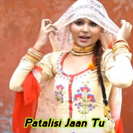 Patalisi Jaan Tu | Boomplay Music