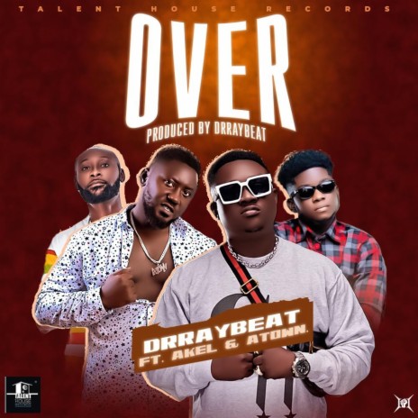 Over ft. Akel & Atown | Boomplay Music