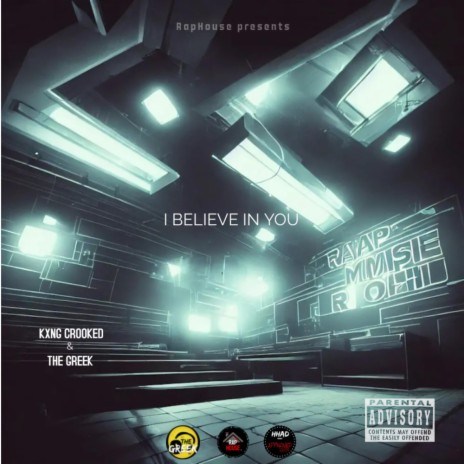 I believe in You ft. KXNG Crooked | Boomplay Music