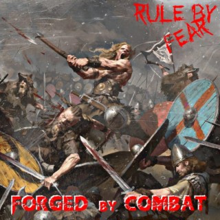 Forged By Combat