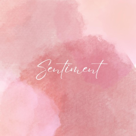 Sentiment | Boomplay Music