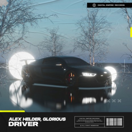 Driver ft. Glorious | Boomplay Music