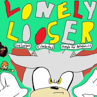 Lonely Looser