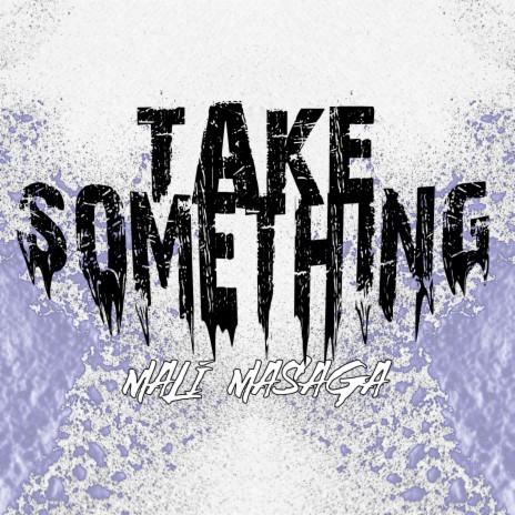 Take Something