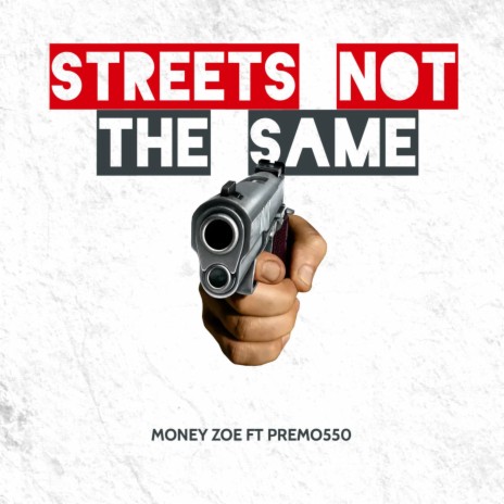 Streets Not The Same ft. Premo550