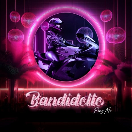 Bandidette | Boomplay Music