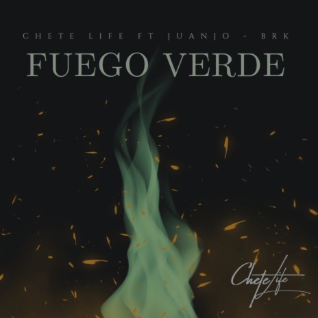 Fuego Verde ft. Juanjo & Brk | Boomplay Music