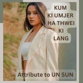 Kum ki umjer ha thwei ki lang