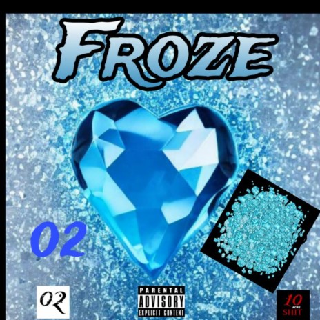 Froze | Boomplay Music