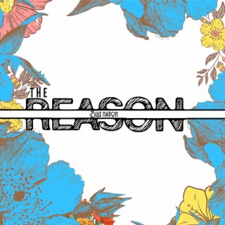 The Reason