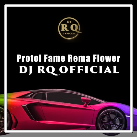 Protol Fame Rema Flower | Boomplay Music