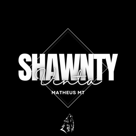 Shawnty ft. MatheusMT | Boomplay Music