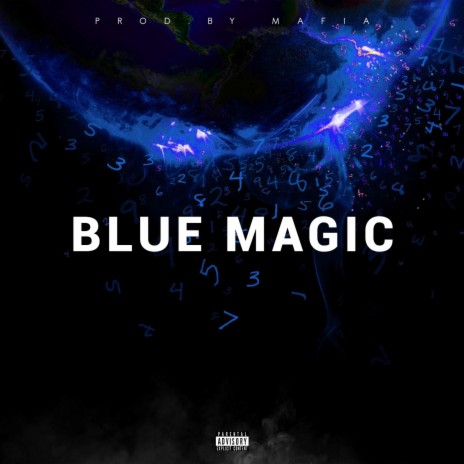 BLUE MAGIC | Boomplay Music