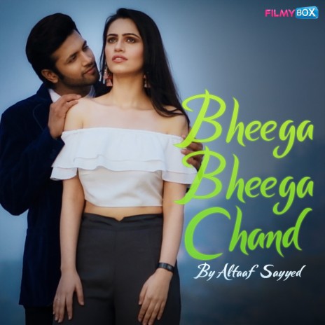 Bheega Bheega Chand | Boomplay Music