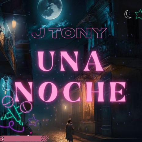 Una Noche | Boomplay Music