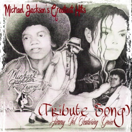 Michael Jackson's Greatest Hits (Tribute song) (Feat. G-Nice) ft. G-Nice | Boomplay Music