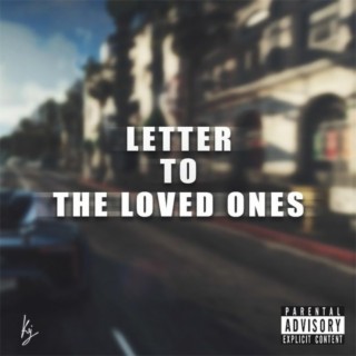 Letter to the Loved Ones