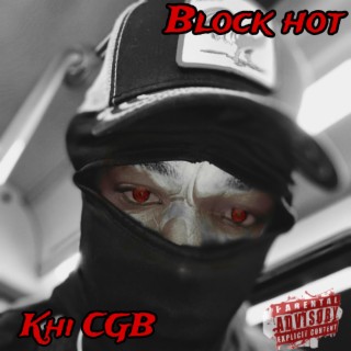 Block Hot - Official Audio