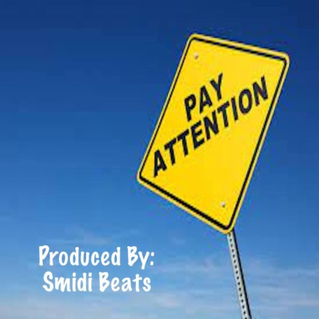 Pay Attention | Boomplay Music