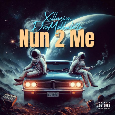 Nun 2 Me ft. Xcllusive