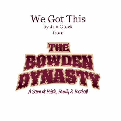 We Got This (From The Bowden Dynasty) | Boomplay Music