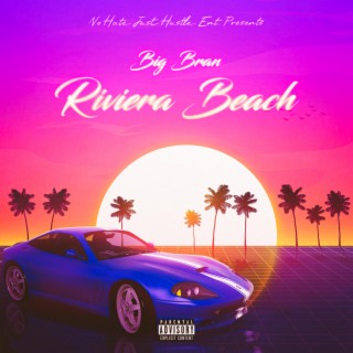 Riviera Beach lyrics | Boomplay Music