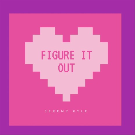 Figure It Out | Boomplay Music