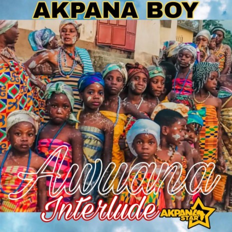 Awuana Festival Interlude | Boomplay Music