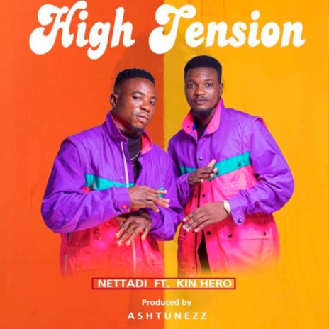 HIGH TENSION ft. Kin Hero | Boomplay Music