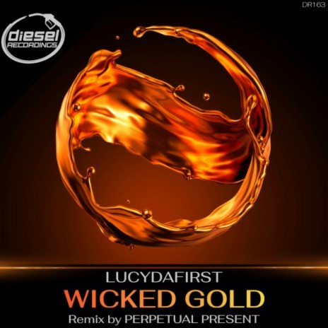 Wicked Gold (Perpetual Present Remix) | Boomplay Music