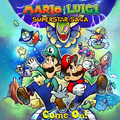 Come On! (From Mario & Luigi: Superstar Saga) | Boomplay Music