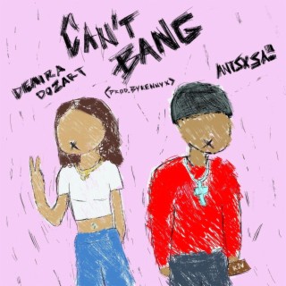 cant bang | Boomplay Music