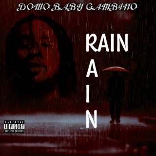 Lukrative Presents: Domo Baby Gambino (Rain Rain)