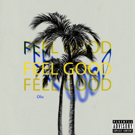 FEEL GOOD | Boomplay Music