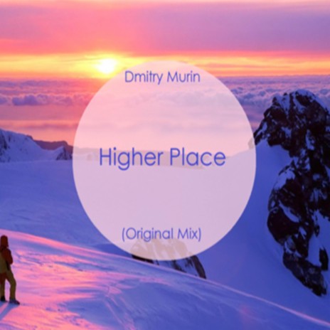 Higher Place (Original Mix) | Boomplay Music