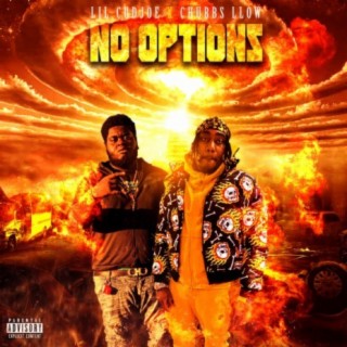 NO OPTIONS (feat. CHUBBS LLOW)
